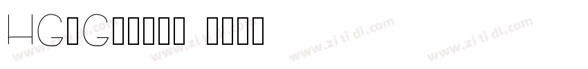 HGsGothic 字体转换